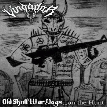 Old Skull War Dogs .​.​.​on the Hunt